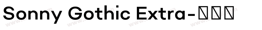Sonny Gothic Extra字体转换